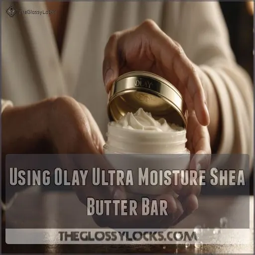 Using Olay Ultra Moisture Shea Butter Bar