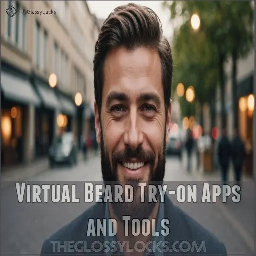 Virtual Beard Try-on Apps and Tools