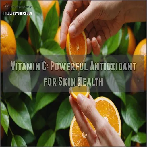 Vitamin C: Powerful Antioxidant for Skin Health