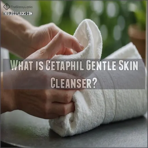 What is Cetaphil Gentle Skin Cleanser