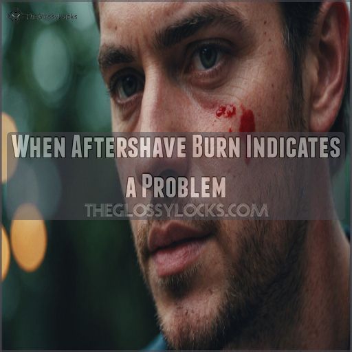 When Aftershave Burn Indicates a Problem