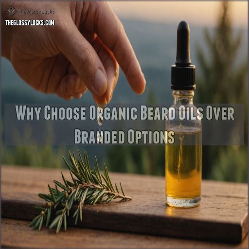 Why Choose Organic Beard Oils Over Branded Options