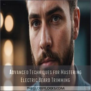 Advanced Techniques for Mastering Electric Beard Trimming