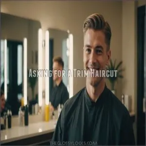 Asking for a Trim Haircut Asking for a Trim Haircut