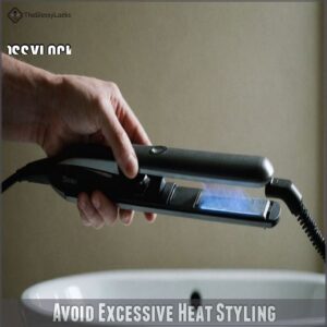 Avoid Excessive Heat Styling