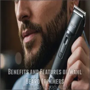 Benefits and Features of Wahl Beard Trimmers