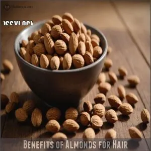 Benefits of Almonds for Hair