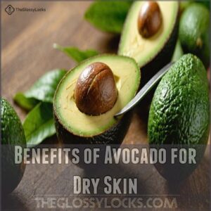 Benefits of Avocado for Dry Skin