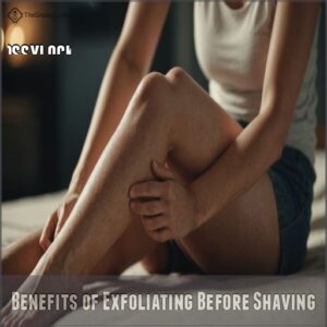 Benefits of Exfoliating Before Shaving