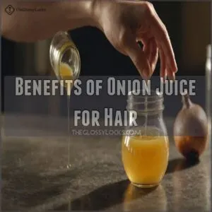 Benefits of Onion Juice for Hair