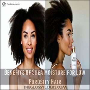 Benefits of Shea Moisture for Low Porosity Hair