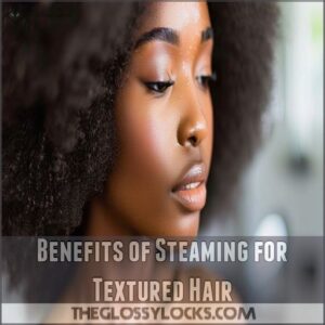 Benefits of Steaming for Textured Hair