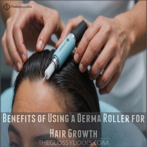 Benefits of Using a Derma Roller for Hair Growth