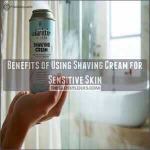 Benefits of Using Shaving Cream for Sensitive Skin