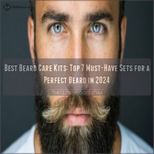 Best Beard Care Kits