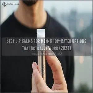 best lip balms for men