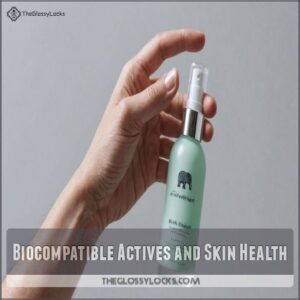 Biocompatible Actives and Skin Health