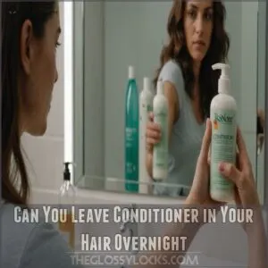 can you leave conditioner in your hair overnight