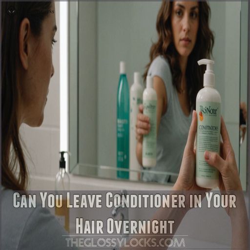 Can You Leave Conditioner in Your Hair Overnight? Expert Answers Revealed