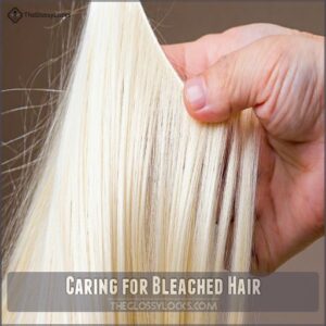 Caring for Bleached Hair