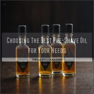 Choosing The Best Pre-Shave Oil for Your Needs