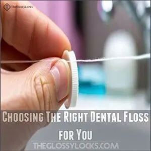 Choosing The Right Dental Floss for You