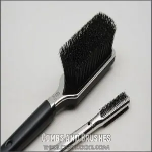 Combs and Brushes Combs and Brushes