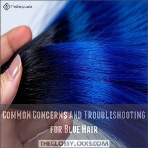 Common Concerns and Troubleshooting for Blue Hair