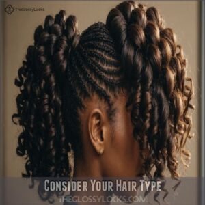 Consider Your Hair Type