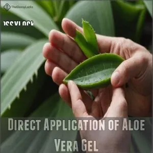 Direct Application of Aloe Vera Gel Direct Application of Aloe Vera Gel