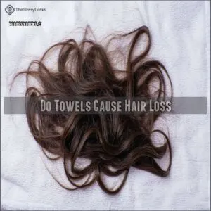 Do Towels Cause Hair Loss