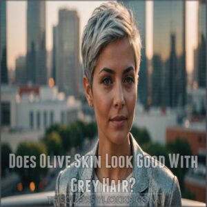 Does Olive Skin Look Good With Grey Hair