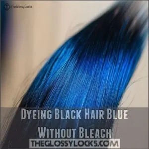 Dyeing Black Hair Blue Without Bleach