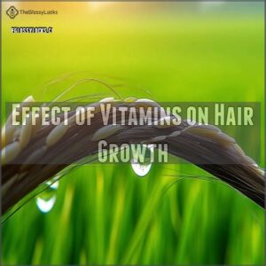 Effect of Vitamins on Hair Growth