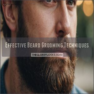 Effective Beard Grooming Techniques