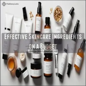 Effective Skincare Ingredients on a Budget