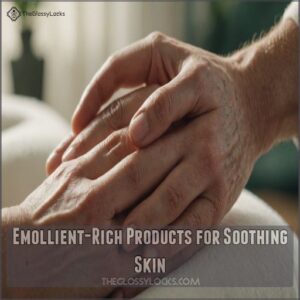 Emollient-Rich Products for Soothing Skin