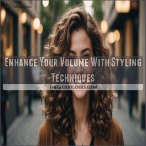 Enhance Your Volume With Styling Techniques