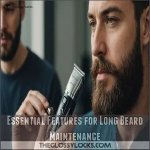 Essential Features for Long Beard Maintenance