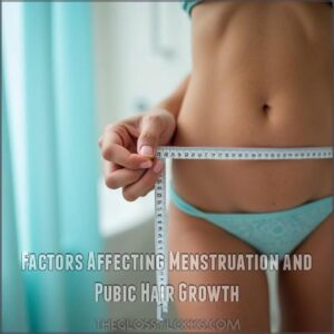 Factors Affecting Menstruation and Pubic Hair Growth