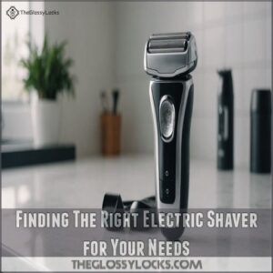 Finding The Right Electric Shaver for Your Needs Finding The Right Electric Shaver for Your Needs