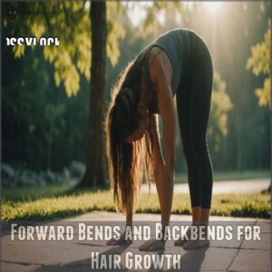 Forward Bends and Backbends for Hair Growth