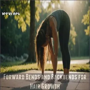 Forward Bends and Backbends for Hair Growth