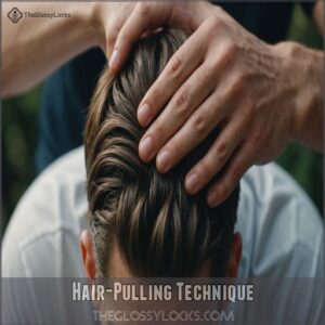 Hair-Pulling Technique