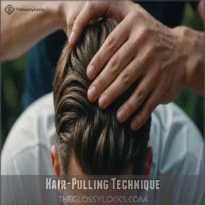 Hair-Pulling Technique Hair-Pulling Technique