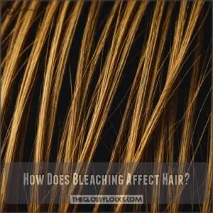 How Does Bleaching Affect Hair