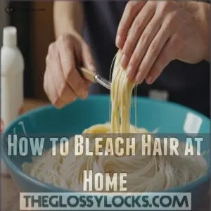 How to Bleach Hair at Home