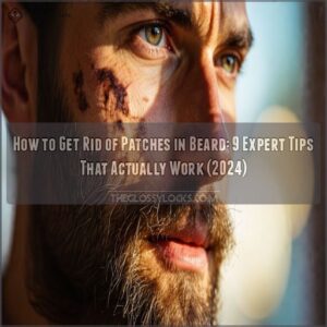 how to get rid of patches in beard how to get rid of patches in beard