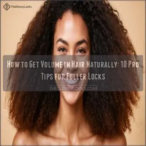 how to get volume in hair naturally