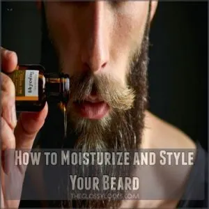 How to Moisturize and Style Your Beard